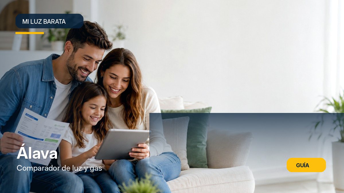 Comparador de luz y gas en Álava: cómo comparar tarifas con tus datos reales